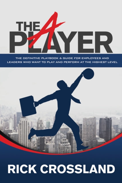 Book cover of: A Player. By: Rick Crossland