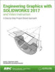 Book cover of: Engineering Graphics with SOLIDWORKS 2017 (Including unique access code). By: David C. Planchard