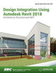 Book cover of: Design Integration Using Autodesk Revit 2018. By: Daniel John Stine