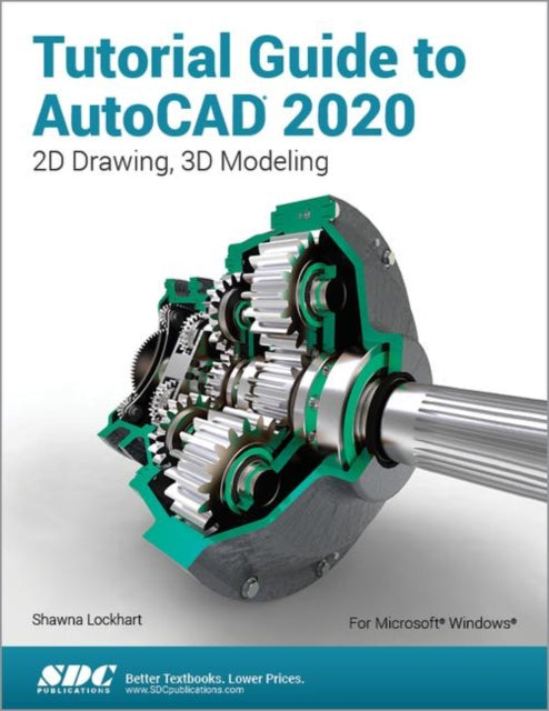 Book cover of: Tutorial Guide to AutoCAD 2020. By: Shawna Lockhart