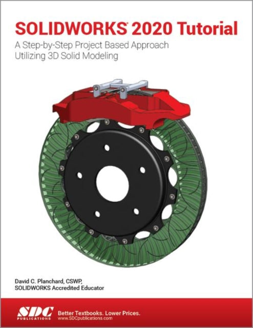 Book cover of: SOLIDWORKS 2020 Tutorial. By: David C. Planchard