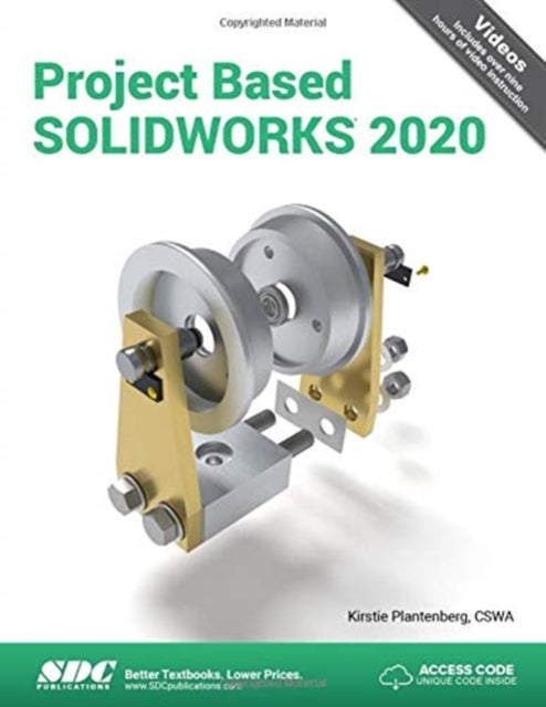 Book cover of: Project Based SOLIDWORKS 2020. By: Kirstie Plantenberg