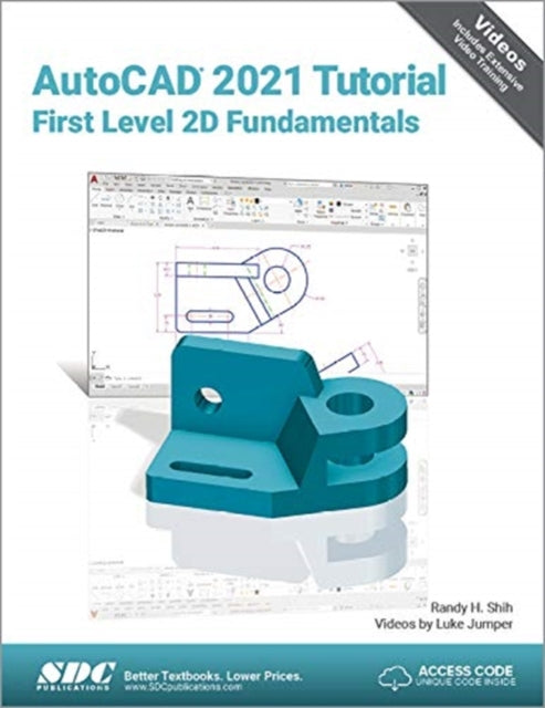 Book cover of: AutoCAD 2021 Tutorial First Level 2D Fundamentals. By: Randy H. Shih