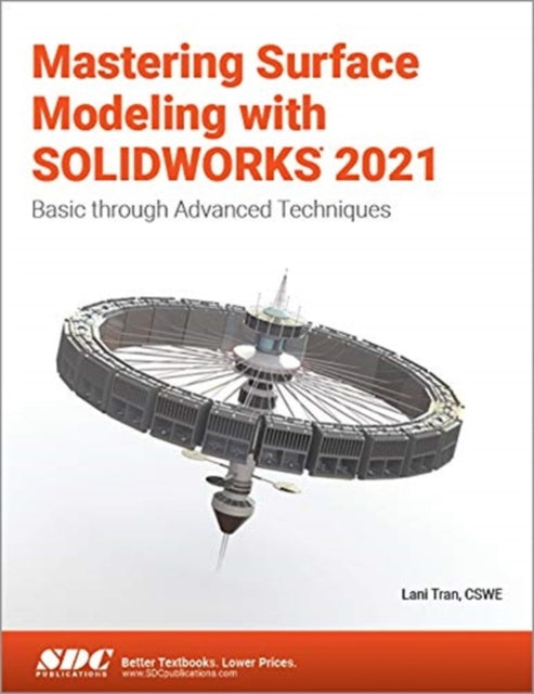 Book cover of: Mastering Surface Modeling with SOLIDWORKS 2021. By: Lani Tran