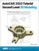 Book cover of: AutoCAD 2023 Tutorial Second Level 3D Modeling. By: Randy Shih
