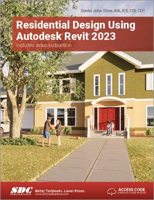 Book cover of: Residential Design Using Autodesk Revit 2023. By: Daniel John Stine