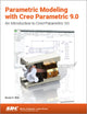 Book cover of: Parametric Modeling with Creo Parametric 9.0. By: Randy Shih