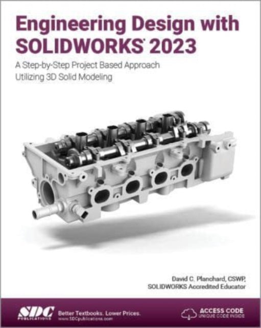 Book cover of: Engineering Design with SOLIDWORKS 2023. By: David C. Planchard