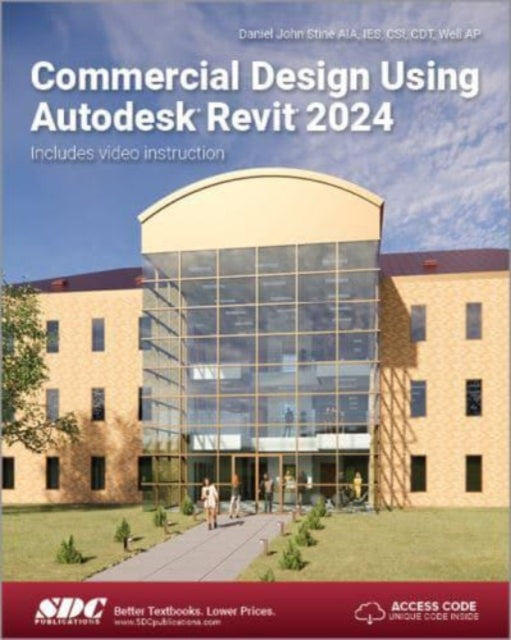 Book cover of: Commercial Design Using Autodesk Revit 2024. By: Daniel John Stine