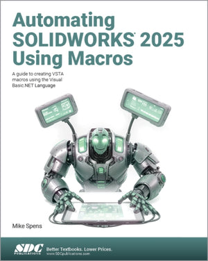 Automating SOLIDWORKS 2025 Using Macros