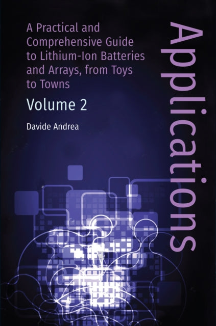 Book cover of: Li-Ion Batteries and Applications, Volume 2: Applications. By: Davide Andrea