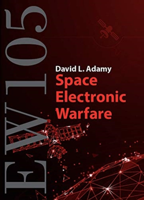 Book cover of: EW 105: Space Electronic Warfare. By: David L. Adamy