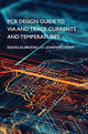 Book cover of: PCB Design Guide to Via and Trace Currents and Temperatures. By: Douglas Brooks