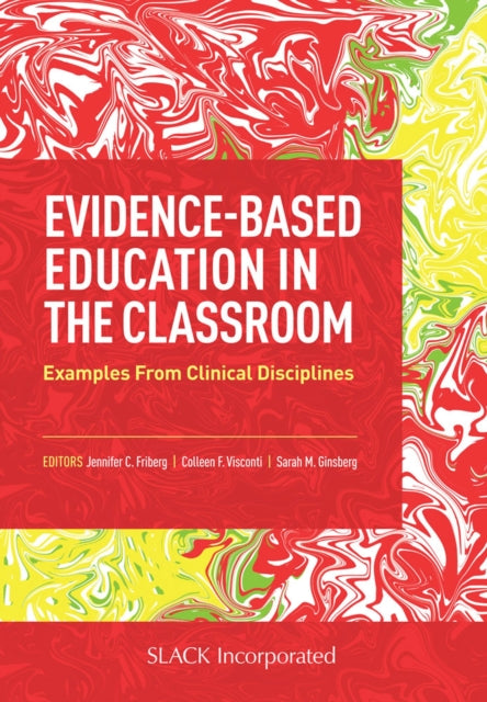Evidence-Based Education in the Classroom