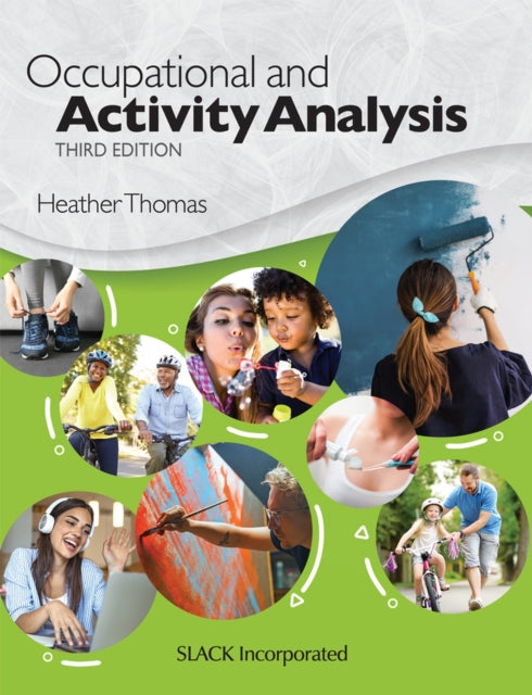 Book cover of: Occupational and Activity Analysis. By: Heather Thomas