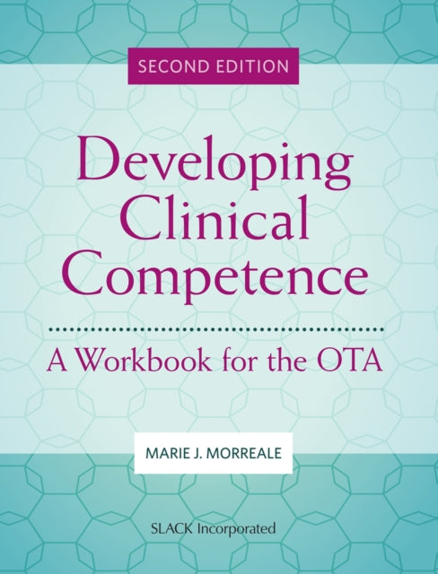 Book cover of: Developing Clinical Competence. By: Marie Morreale