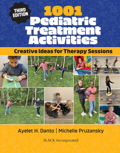 Book cover of: 1001 Pediatric Treatment Activities. By: Ayelet H. Danto