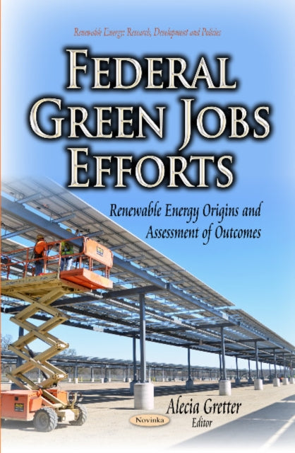 Book cover of: Federal Green Jobs Efforts. By: Alecia Gretter