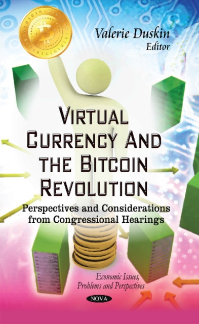 Book cover of: Virtual Currency & the Bitcoin Revolution. By: Valerie Duskin