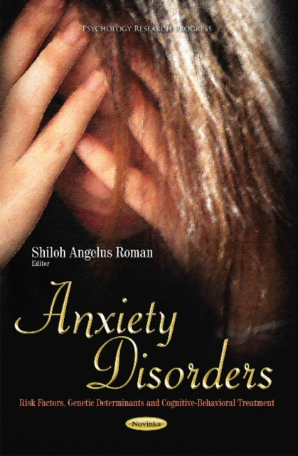 Book cover of: Anxiety Disorders. By: Shiloh Angelus Roman