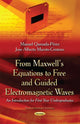 Book cover of: From Maxwells Equations to Free & Guided Electromagnetic Waves. By: Manuel Quesada-Pérez