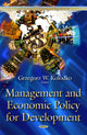 Book cover of: Management & Economic Policy for Development. By: Grzegorz W. Kolodko