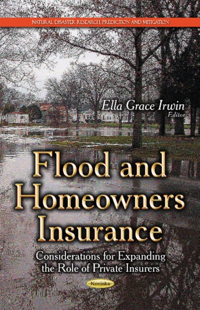 Book cover of: Flood & Homeowners Insurance. By: Ella Grace Irwin