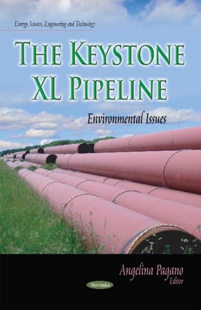Book cover of: Keystone XL Pipeline. By: Angelina Pagano