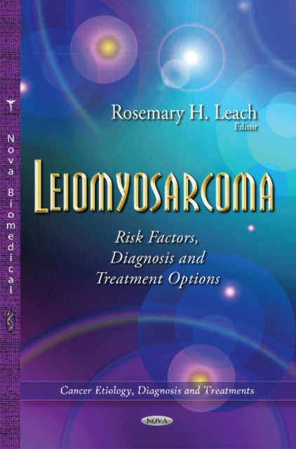 Book cover of: Leiomyosarcoma. By: Rosemary H. Leach