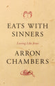 Book cover of: Eats with Sinners
