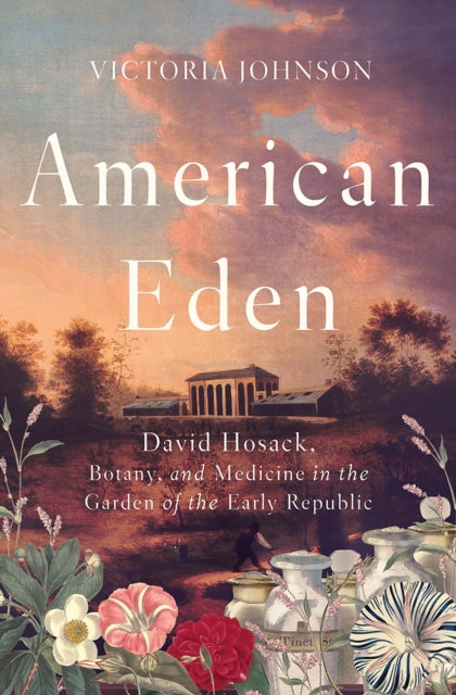 Book cover of: American Eden. By: Victoria Johnson
