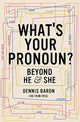Book cover of: What's Your Pronoun?