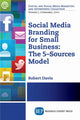 Book cover of: Social Media Branding for Small Businesses. By: Robert Davis