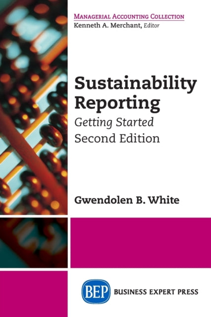 Book cover of: Sustainability Reporting. By: Gwendolen B. White