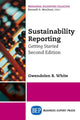Book cover of: Sustainability Reporting. By: Gwendolen B. White