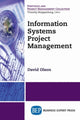 Book cover of: Information Systems Project Management. By: David Louis Olson