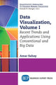 Book cover of: Data Visualization, Volume I. By: Amar Sahay