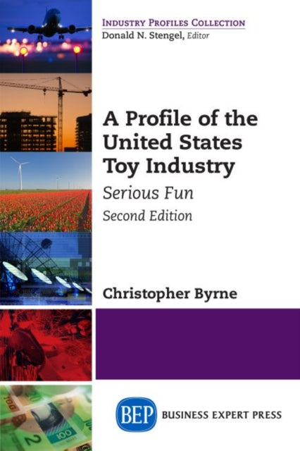 Book cover of: Profile of the United States Toy Industry. By: Christopher Byrne