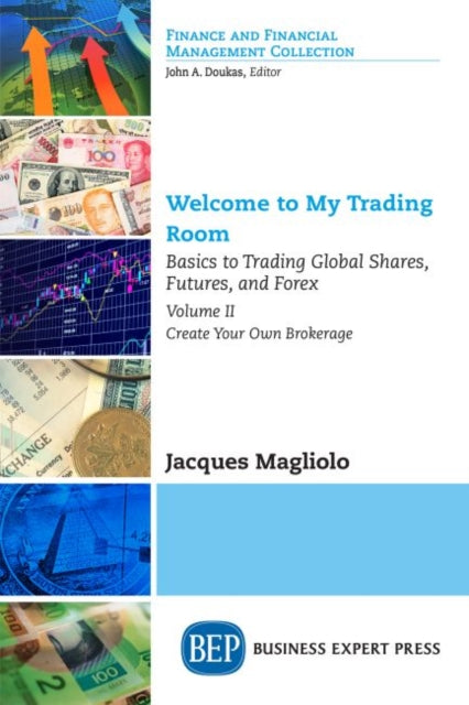 Book cover of: Welcome to My Trading Room, Volume II. By: Jacques Magliolo