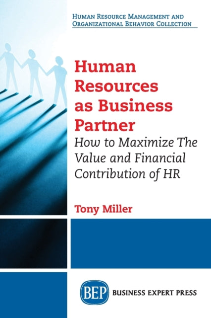Book cover of: Human Resources As Business Partner. By: Tony Miller