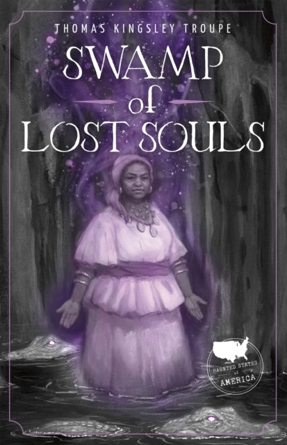 Book cover of: Swamp of Lost Souls. By: Thomas Kingsley Troupe