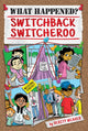 Book cover of: Switchback Switcheroo. By: Verity Weaver