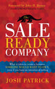 Book cover of: Sale Ready Company. By: Josh Patrick