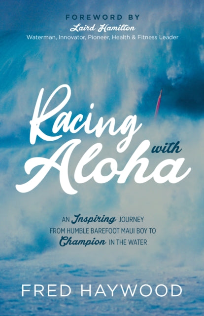 Book cover of: Racing with Aloha. By: Fred Haywood