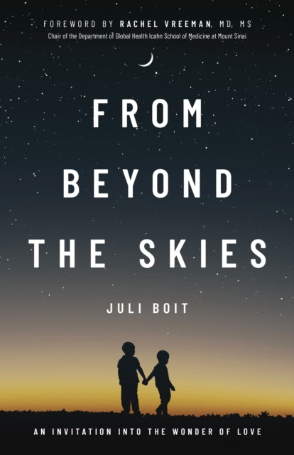 Book cover of: From Beyond the Skies. By: Juli Boit