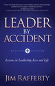Book cover of: Leader by Accident. By: Jim Rafferty