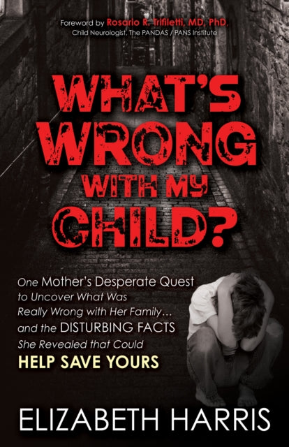 Book cover of: What's Wrong with My Child?. By: Elizabeth Harris