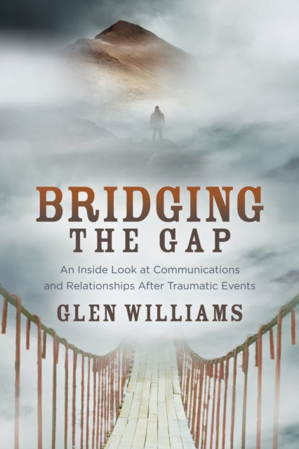 Book cover of: Bridging the Gap. By: Glen Williams