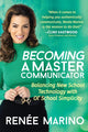 Book cover of: Becoming a Master Communicator. By: Renée Marino