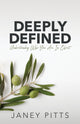 Book cover of: Deeply Defined. By: Janey Pitts